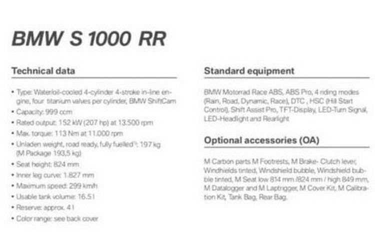 Sức mạnh của siêu môtô nhà BMW đến từ khối động cơ 4 xylanh, dung tích 999cc, làm mát bằng dung dịch, dàn xu-páp bằng titan, sản sinh công suất 207 mã lực tại tua máy 13.500 vòng/phút và mômen xoắn cực đại 113 Nm tại tua máy 11.000 vòng/phút.