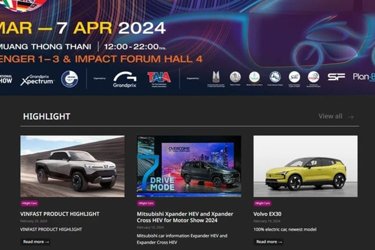 Mới đây, trang web chính thức của Triển lãm Ô tô Quốc tế Bangkok (BIMS) chia sẻ thông báo VinFast sẽ tham gia sự kiện năm nay. Hãng xe Việt Nam sẽ góp mặt tại triển lãm năm nay với hai mẫu xe Vinfast VF Wind và VF7. Tuy nhiên, hiện VinFast chưa có bất kỳ thông tin chính thức nào về việc tham dự hay mang xe tới triển lãm BIMS.