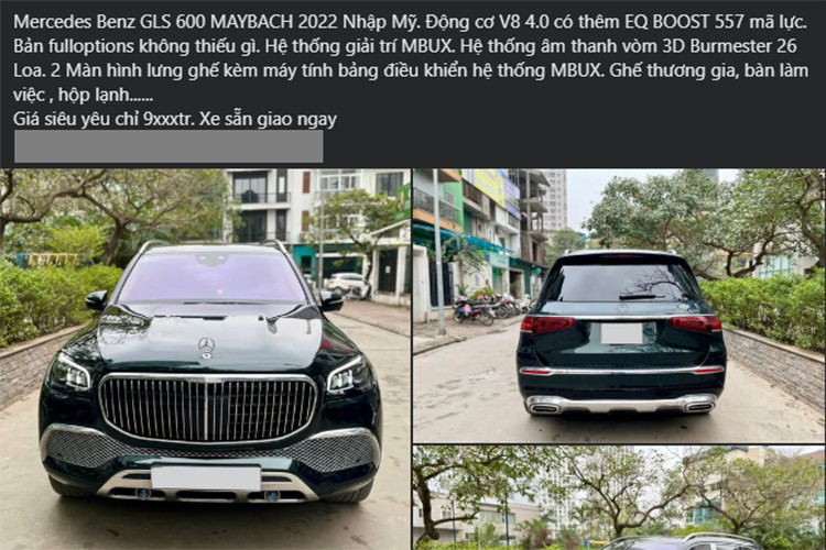 Tuy nhiên, thông tin về số km đã lăn bánh (ODO) của chiếc SUV hạng sang Mercedes-Maybach GLS 600 2022 đã qua sử dụng này không được tiết lộ. Khi mua mới, giá xe Mercedes-Maybach GLS 600 2022 là 12,119 tỷ đồng. Để lăn bánh chiếc xe, tổng số tiền mà người dùng ban đầu phải bỏ ra có thể lên đến hơn 13,5 tỷ đồng.