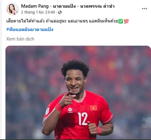 Trước đó, trên trang cá nhân, bà Madam Pang từng bày tỏ mong muốn chiêu mộ Nguyễn Xuân Son về Thai League: “Nếu còn nắm quyền ở Port FC, tôi sẽ chiêu mộ cậu ấy”. Ảnh chụp màn hình