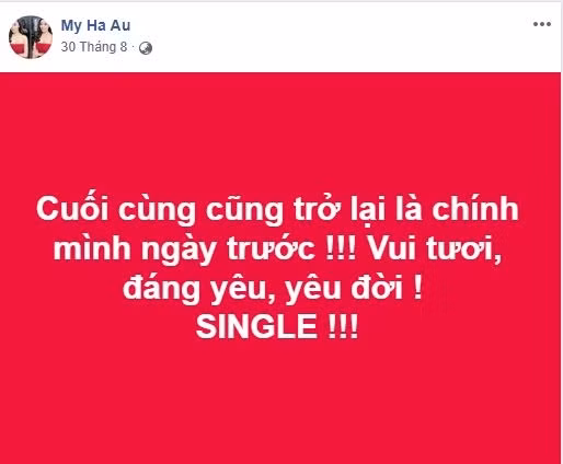 Tuy nhiên, vào ngày cuối cùng của tháng 8 vừa qua, hôn thê của Hà Duy đã chia sẻ về chuyện cả hai đã tan vỡ. Người đẹp đăng dòng trạng thái: "Cuối cùng cũng trở lại là chính mình ngày trước! Vui tươi, đáng yêu, yêu đời! Single!".