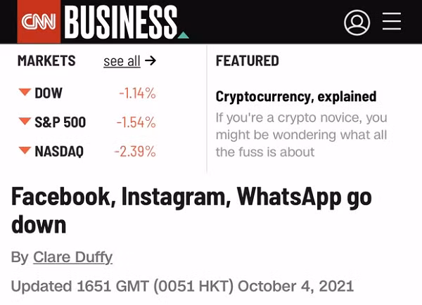 CNN là một trong những nơi đầu tiên đăng tải thông tin Facebook sập diện rộng cùng các ứng dụng trong hệ sinh thái của họ như Messenger, Instagram hay WhatsApp.