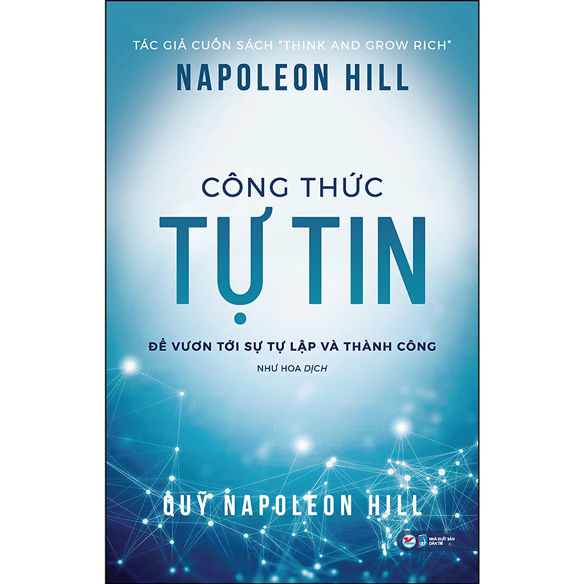 Bo sach khai pha suc manh tinh than, gat hai thanh cong cua Napoleon Hill-Hinh-3