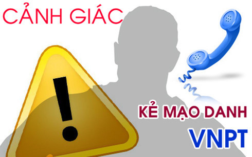 Hành vi giả mạo VNPT lừa đảo khách hàng vẫn phức tạp.