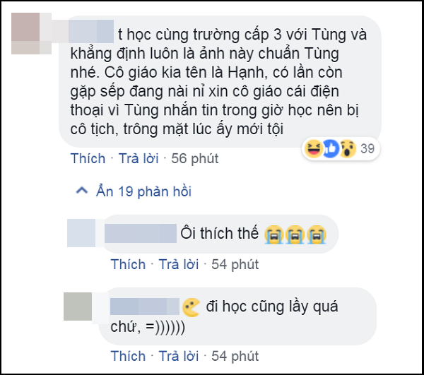 "Tớ học cùng trường cấp 3 với Tùng và khẳng định luôn là ảnh này chuẩn Tùng nhé. Cô giáo kia tên là Hạnh. Có lần còn gặp Tùng đang nài nỉ xin cô giáo cái điện thoại vì nhắn tin trong giờ học nên bị cô tịch thu. Trông mặt lúc ấy mới tội", một trong những bình luận gây chú ý nhất.