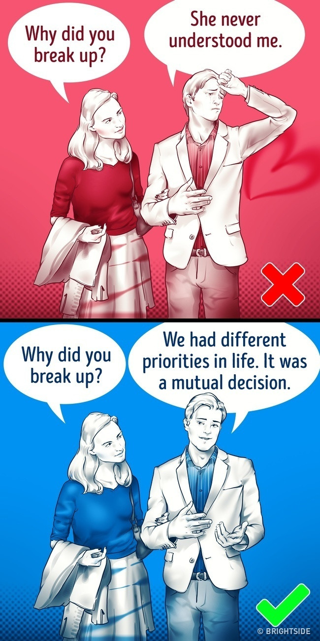 8. Các mối quan hệ gần đây của bạn kết thúc như thế nào? Carla Donnelly khuyên bạn nên tìm ra lý do người ấy ly hôn hoặc chia tay trong mối quan hệ gần đây nhất. Nó sẽ giúp bạn hiểu liệu một người có khả năng phản ánh về tình huống, rút ra kết luận đúng hay nếu họ có khuynh hướng đổ lỗi cho người khác và không nhận lỗi. Nó cũng bộc lộ nhân cách của người ấy.