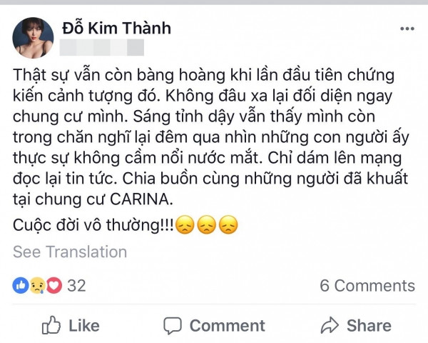 Sống ngay chung cư đối diện Carina Plaza, thành viên S-Girls chia sẻ cô thật sự bàng hoàng khi lần đầu chứng kiến vụ hỏa hoạn. Nhớ lại sự việc, Kim Thành không cầm được nước mắt và bày tỏ lòng tiếc thương, chia buồn cùng gia đình người đã khuất.