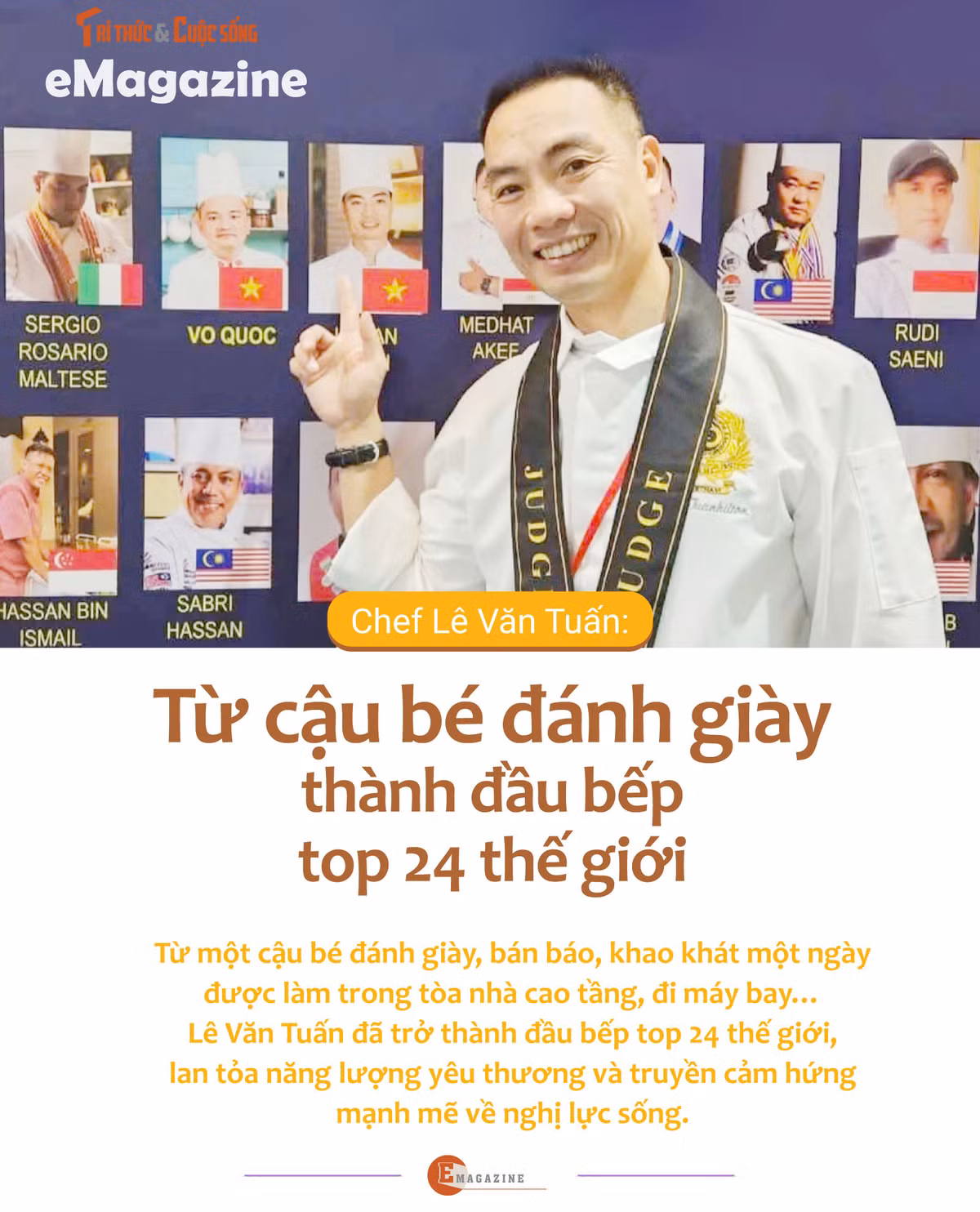 [e-Magazine] Chef Le Van Tuan: Tu cau be danh giay thanh dau bep 24 the gioi