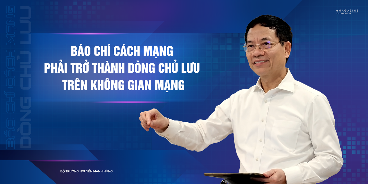 Báo chí Cách mạng phải trở thành dòng chủ lưu trên không gian mạng Bao chi Cach mang phai tro thanh dong chu luu tren khong gian mang
