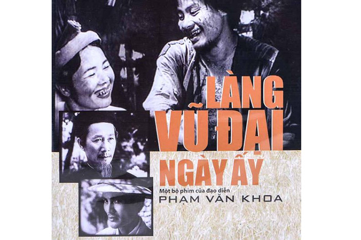 "Làng Vũ Đại ngày ấy" là bộ phim chuyển thể từ 3 truyện ngắn nổi tiếng của nhà văn Nam Cao gồm: "Sống mòn", "Chí Phèo" và "Lão Hạc". Phim lên sóng năm 1982. Ảnh: Zing
