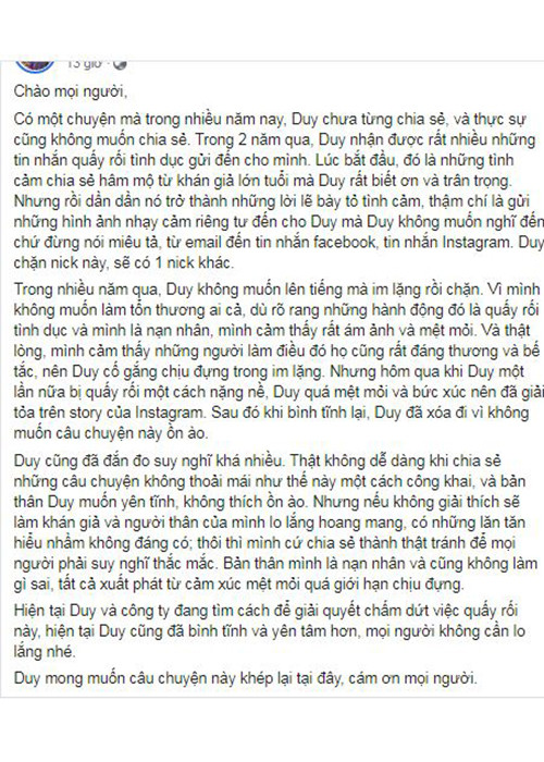 Thanh Duy Idol mới đây thừa nhận trong nhiều năm qua, anh bị quấy rối tình dục. Nam ca sĩ đã cố chịu đựng trong im lặng nhưng fan quá khích vẫn tiếp tục gửi ảnh, ghi âm nhạy cảm.