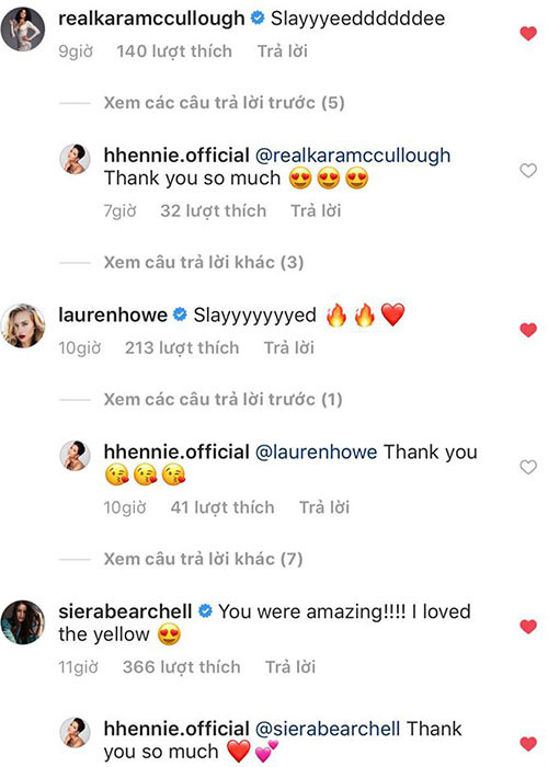 Hoa hậu Mỹ 2017 - Kara McCullough, Hoa hậu Hoàn vũ Canada 2016 - Siera Bearchell, Hoa hậu Hoàn vũ Canada 2017 - Lauren Howe tìm vào trang cá nhân của H'hen Niê để dành lời khen tặng cho đại diện Việt Nam.