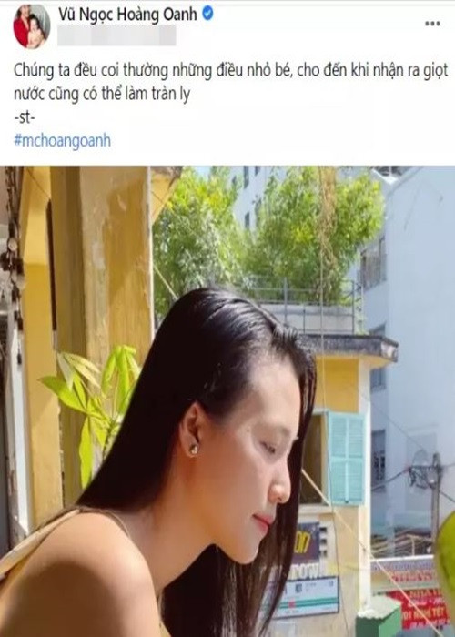 Mới đây, do viết status ẩn ý: "Chúng ta đều coi thường những điều nhỏ bé, cho đến khi nhận ra giọt nước cũng có thể làm tràn ly", MC Hoàng Oanh vướng nghi vấn hôn nhân gặp trục trặc. Nhanh chóng, nàng á hậu phản hồi: "Chỉ là những câu nói hay chạm lòng người nên mình chia sẻ thôi cả nhà ơi".