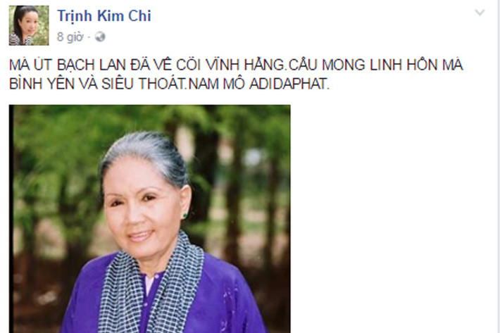Nghệ sĩ Trịnh Kim Chi cũng bày tỏ lòng tiếc thương: “Má Út Bạch Lan đã về cõi vĩnh hằng. Cầu mong linh hồn má bình yên và siêu thoát”. (Ảnh: chụp màn hình)