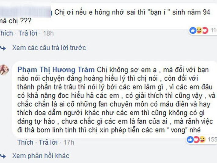 Hương Tràm thường xuyên phải đối mặt với antifan. Mỗi lần bị công kích, nữ ca sĩ chứng tỏ ngày càng trưởng thành qua cách đối đáp điềm đạm với những người không thích mình. Nhiều lần bị antifan hiểu lầm, ném đá Hương Tràm vẫn nhẹ nhàng đáp trả.