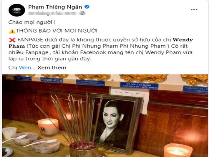 Trước đó, Thiêng Ngân - con nuôi của Phi Nhung cũng lên tiếng cho biết, chị gái Wendy liên tục bị giả mạo trên mạng xã hội. Ảnh: Người đưa tin