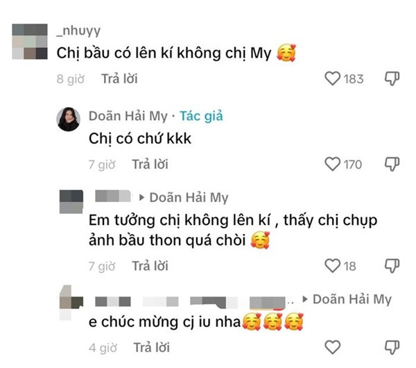 Ngày 23/3, vợ chồng Đoàn Văn Hậu - Doãn Hải My quyết định công khai tin vui sau nhiều tháng ngày giấu kín. Bộ ảnh bầu của người đẹp sinh năm 2001 khiến cư dân mạng không ngừng xuýt xoa, thích thú. Trước đó, cặp vợ chồng son lựa chọn giữ kín thông tin sắp có con đầu lòng dù dân tình liên tục "réo tên" ở khắp các diễn đàn lớn nhỏ. Cuộc sống của Doãn Hải My sau khi mang thai làm cho dân tình vô cùng hiếu kỳ, tò mò. Trong video mới nhất trên nền tảng TikTok, cô nàng đã nhận được nhiều câu hỏi từ phía người hâm mộ. Có tài khoản đưa ra thắc mắ0c tới người đẹp: "Chị bầu có lên kí không chị My", ngay sau đó cô nàng vui vẻ cho biết: "Chị có chứ kk".