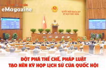 [e-Magazine] Kỳ họp thứ 9 Quốc hội khóa XV- Không cầu toàn để tạo đột phá