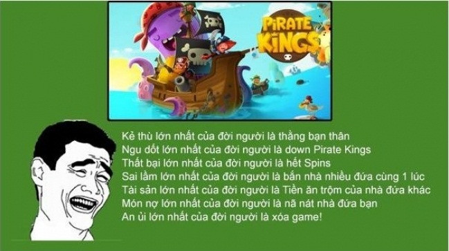 Chưa kể, các vòng quay may mắn trong Pirate King có được là nhờ người chơi mời bạn bè cùng tham gia game trên Facebook. Chính điều này đã khiến vô số người không chơi game cảm thấy bị làm phiền khi dòng thông báo trên Facebook liên tục xuất hiện các lời mời chơi game. Nhiều người sau khi chơi Pirate King vài ngày đã quyết định xóa game và nói vui là trò chơi này có khả năng gây mất đoàn kết rất cao.