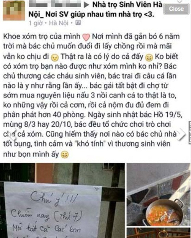Vài ngày gần đây, câu chuyện về bác chủ nhà trọ tốt bụng nấu canh cá cho sinh viên thuê nhà đang được nhiều bạn trẻ, cư dân mạng Việt quan tâm, liên tục chia sẻ trên nhiều fanpage, hội nhóm nổi tiếng trên Facebook. Bác chủ nhà dễ thương, đáng yêu với nhiều hành động chăm lo, quan tâm tới các sinh viên trong khu trọ khiến nhiều người cảm kích. Dân mạng Việt thi nhau tìm kiếm thông tin để biết được "bác chủ nhà trọ dễ thương nhất Vinh Bắc bộ" này là ai?