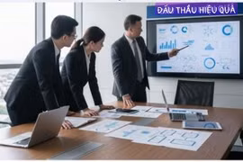 Để hoạt động đấu thầu hiệu quả hơn: Góc nhìn từ chuyên gia [Kỳ 4]