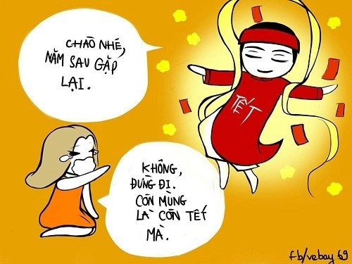 Cuộc chia tay đau đớn nhất không phải với người yêu, mà là với Tết. Nhìn bóng dáng Tết chạy xa dần, chúng ta chỉ biết gào thét trong tuyệt vọng: "Đừng đi!!!". (Ảnh: Vẽ bậy)