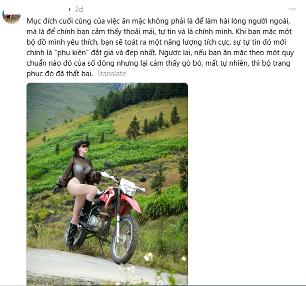 Cô cũng cho rằng cách ăn mặc của mình không nhằm để hài lòng người ngoài: “Mục đích cuối cùng của việc ăn mặc không phải là để làm hài lòng người ngoài, mà là để chính bạn cảm thấy thoải mái, tự tin và là chính mình."