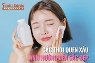 [INFOGRAPHIC] Các thói quen xấu ảnh hưởng đến sắc đẹp