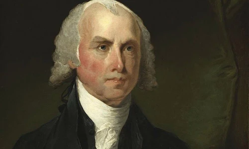 Bật mí thú vị về Tổng thống Mỹ James Madison