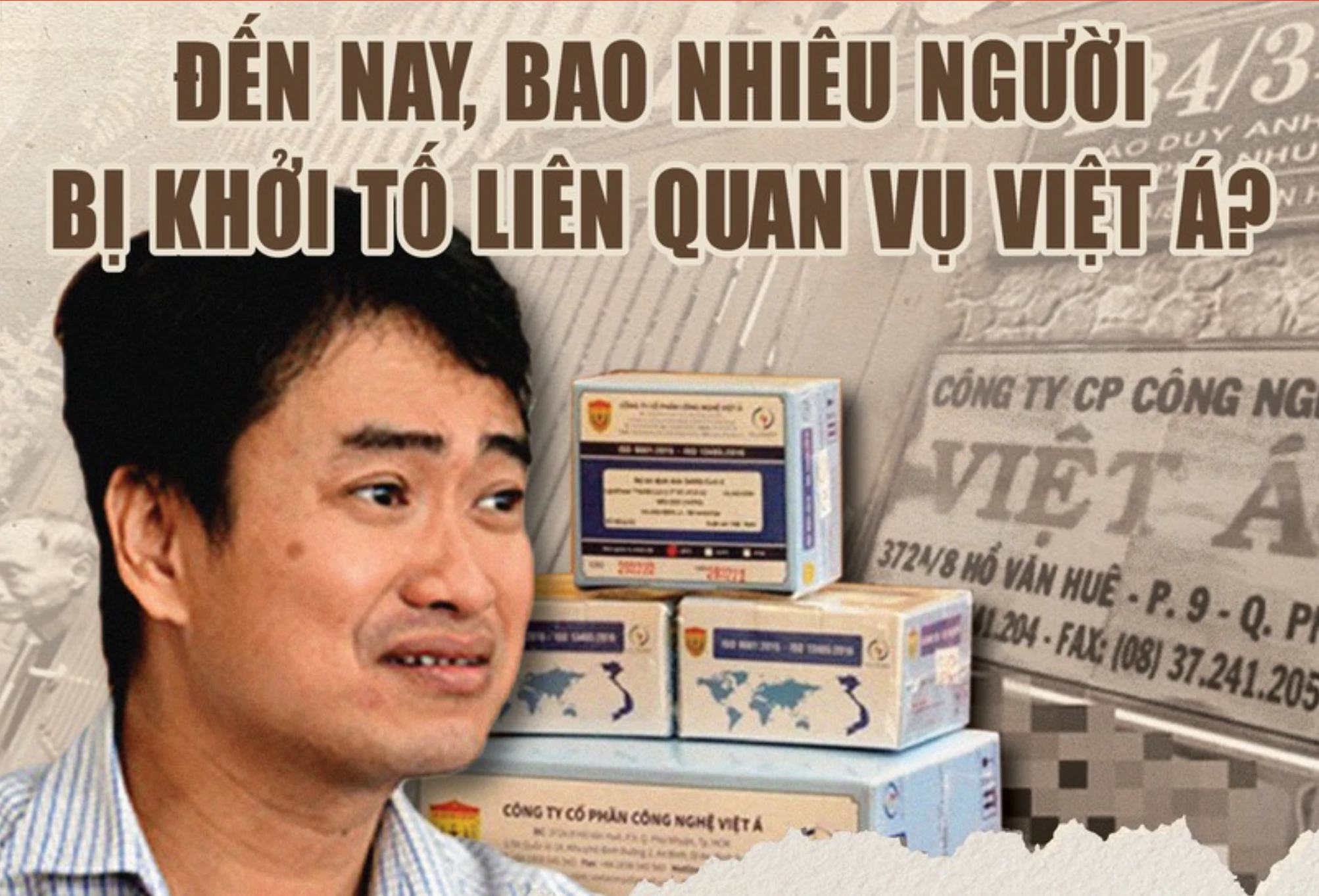  “Tảng băng trôi” Việt Á đã “cuốn” những ai?