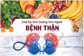 Chọn thực phẩm an toàn cho người bệnh thận