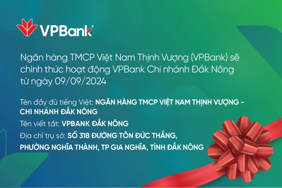 Ngân hàng TMCP Việt Nam Thịnh Vượng Bố cáo khai trương mở chi nhanh mới
