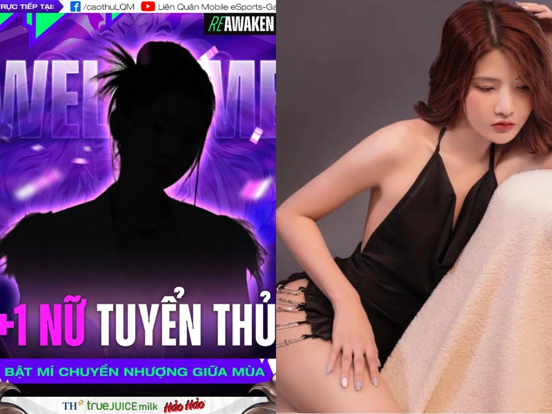 Fan Liên Quân rạo rực bởi nhan sắc tuyển thủ nữ duy nhất