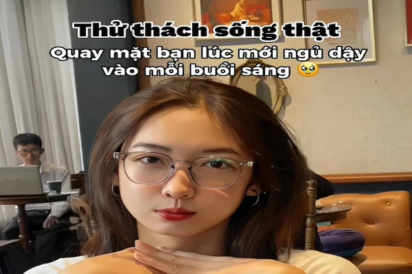 "Thử thách sống thật“ với nhan sắc thức dậy buổi sáng có gì hot?