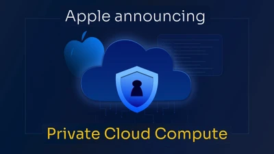 Private cloud, vũ khí bảo mật khiến AI của iPhone tốt hơn