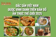 [INFOGRAPHIC] Đặc sản Việt Nam được vinh danh trên bản đồ ẩm thực thế giới