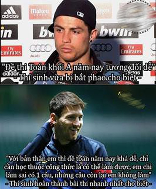Ronaldo và Messi cũng được các sĩ tử lấy ảnh chế để than thở về việc bị bắt phao và không làm được bài.