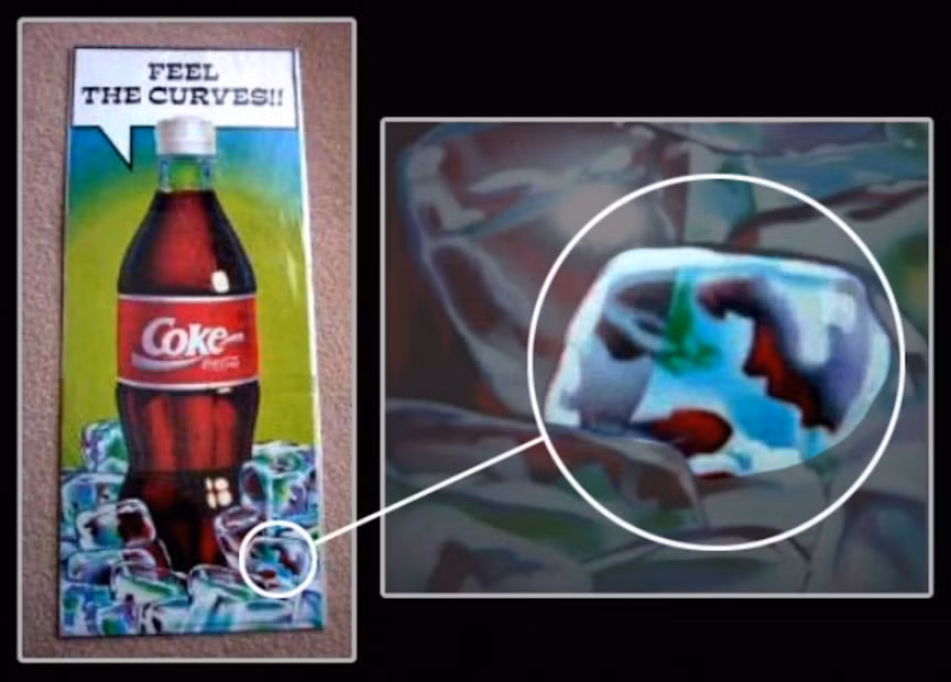 Đầu thập niên 80. cả nước Úc đã bị sốc khi nghe tin hãng Coca bị phạt nặng vì quảng cáo dâm ô. Nguyên nhân là trên áp phích có in chìm hình nhạy cảm. Kết quả tất cả áp phích loại này bị thu hồi, thành viên niên quan bị sa thải và bị kiện.