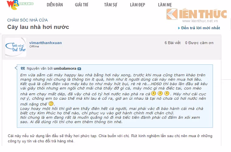 Trên diễn đàn, chủ đề "Cây lau nhà hơi nước" cũng được "mổ xẻ" chi tiết. Nickname vimartthanhxuan đã "chia buồn" và khuyên Umbalamora rút kinh nghiệm khi mua sản phẩm. Các thành viên phàn nàn về tiếng ồn không khác gì máy hút bụi của sản phẩm, "máy móc gì mà điếc tai", "đã vậy chả có tí nước nào phả ra cả".
