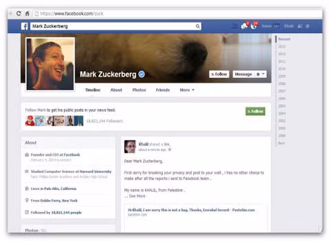 Lên tường của Mark Zuckerberg để cảnh báo lỗi Facebook. Một kỹ sư công nghệ thông tin người Palestine đã phát hiện ra lỗi của Facebook. Anh này đã chọn cách lên thẳng tường tài khoản của chủ Facebook Mark Zuckerberg để cảnh báo đội an ninh của mạng lưới xã hội. Lỗi của Facebook lần này khiến ai cũng có thể đăng tải bất cứ thứ gì lên trang cá nhân của người khác, cho dù họ có “quen biết” nạn nhân hay không.