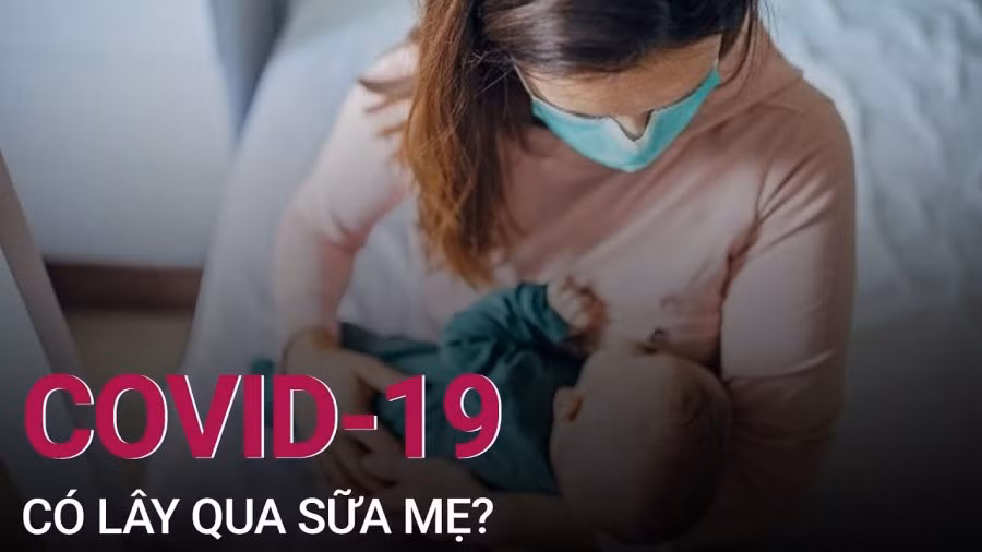 Mẹ F0 cho con bú: BS hướng dẫn cách tránh lây virus cho trẻ Me F0 cho con bu: BS huong dan cach tranh lay virus cho tre