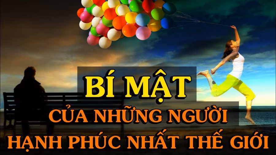 Bí mật của người hạnh phúc và giàu sang, bạn có muốn biết? Bi mat cua nguoi hanh phuc va giau sang, ban co muon biet?