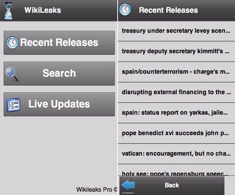  Wikileaks: tìm kiếm các tài liệu và file rò rỉ. Táo khuyết đã loại bỏ ứng dụng Wikileaks khỏi App Store, trong khi những người dùng thiết bị Android có thể download thoải mái download app miễn phí này trên Google Play. App này sẽ cho phép bạn tìm kiếm và nghiên cứu kho tài liệu bị rò rỉ quý giá của Wikileaks, dù nó vẫn chưa được cập nhật trong vài năm qua. 