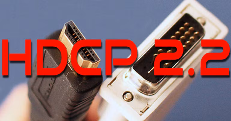 Chuẩn HDCP 2.2 đã có mặt trên hầu hết TV 4K hiện nay. Chuẩn HDCP 2.2 đã có mặt trên hầu hết TV 4K hiện nay.