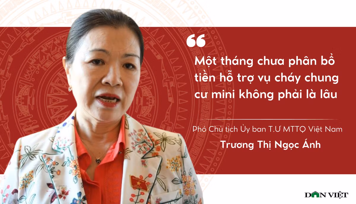 Bên hành lang Quốc hội sáng 31/10, trao đổi với báo chí về việc hơn một tháng trôi qua nhưng số tiền trên 132 tỷ đồng ủng hộ các nạn nhân vụ cháy chung cư mini ở Hà Nội chưa đến được tay người cần, Phó Chủ tịch Ủy ban Trung ương MTTQ Việt Nam Trương Thị Ngọc Ánh nói: "Theo tôi thấy cũng không phải là lâu đâu. Sự cố xảy ra từ tháng 9, bây giờ cuối tháng 10, cần rà soát kỹ danh sách những người bị ảnh hưởng, phân loại các nhóm để đảm bảo mức hỗ trợ nên với thời gian hơn một tháng không phải là lâu".