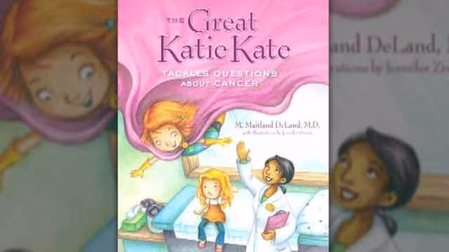 Cuốn sách “The Great Katie Kate Tackles Questions About Cancer” gồm những câu hỏi về ung thư để giúp trẻ em mắc bệnh đối phó với sự lo lắng và bối rối sau khi được chẩn đoán.