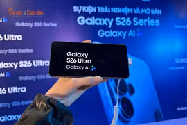 Trên tay Samsung Galaxy S26 Ultra với loạt tính năng “đỉnh cao” năm 2026 