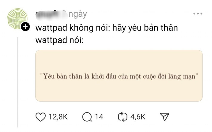 Wattpad là ứng dụng truyện cộng đồng trên Internet. Tại đây người dùng có thể đưa lên những bài đăng, truyện dài, thơ, fanfic,... về mọi thứ. Nội dung bao gồm bài viết của những tác giả chưa xuất bản trên thị trường và cả đã xuất bản.
