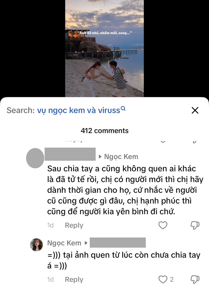 Theo đó, bên dưới một clip đăng tải trên trang cá nhân, Ngọc Kem thừa nhận đã chia tay ViruSs được 3 tháng. Đặc biệt, khi một người hâm mộ bình luận: "Sau chia tay, anh không quen ai khác là tử tế rồi. Chị có người mới hãy dành thời gian cho họ...", Ngọc Kem đáp lại đầy ẩn ý: "Tại ảnh quen từ lúc còn chưa chia tay á".