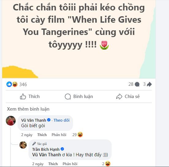 Với những người hâm mộ theo dõi Vũ Văn Thanh có thể nhận thấy, thời gian gần đây anh chàng khá chăm chỉ tương tác dưới các bài viết của bạn gái. Trong một bài viết gần đây, Bích Hạnh bày tỏ: "Chắc chắn tôi phải kéo chồng tôi cày film "When Life Gives You Tangerines" cùng với tôi". Ngay lập tức phía dưới bài viết, Vũ Văn Thanh đã bình luận: "Gòi biết gòi". Màn thả thính "gọi chồng gọi vợ" này của cặp đôi khiến người theo dõi vô cùng thích thú.